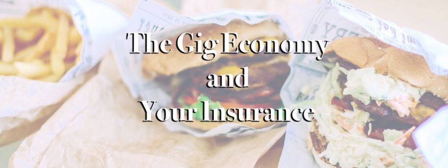 The Gig Economy and Your Insurance