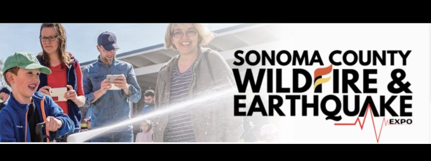 Sun April 26th! Sonoma County Wildfire & Earthquake Expo
