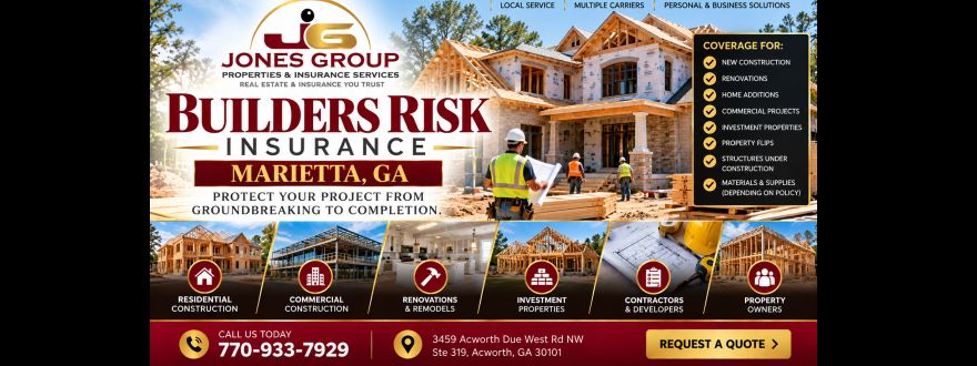 Builders Risk Insurance in Marietta, GA for new construction, renovations and commercial building projects