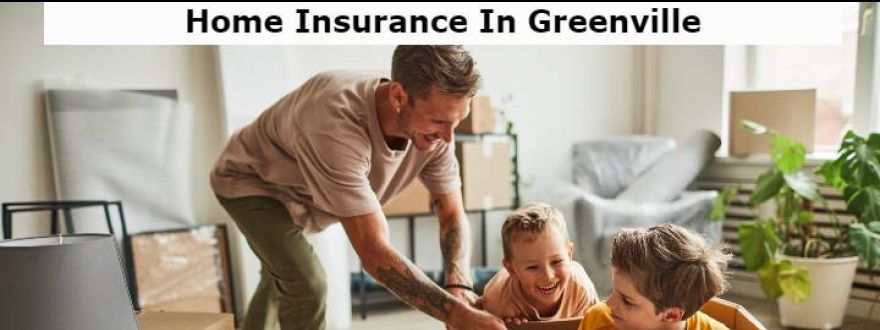 Home Insurance Greenville-29601