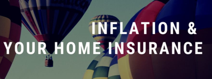 How inflation affects your home insurance
