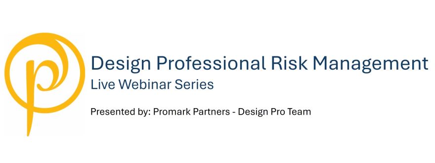 Design Professional Risk Management Live Webinar Series