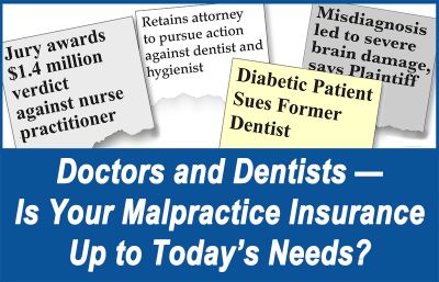 Is Your Malpractice Insurance Up to Today's Needs?